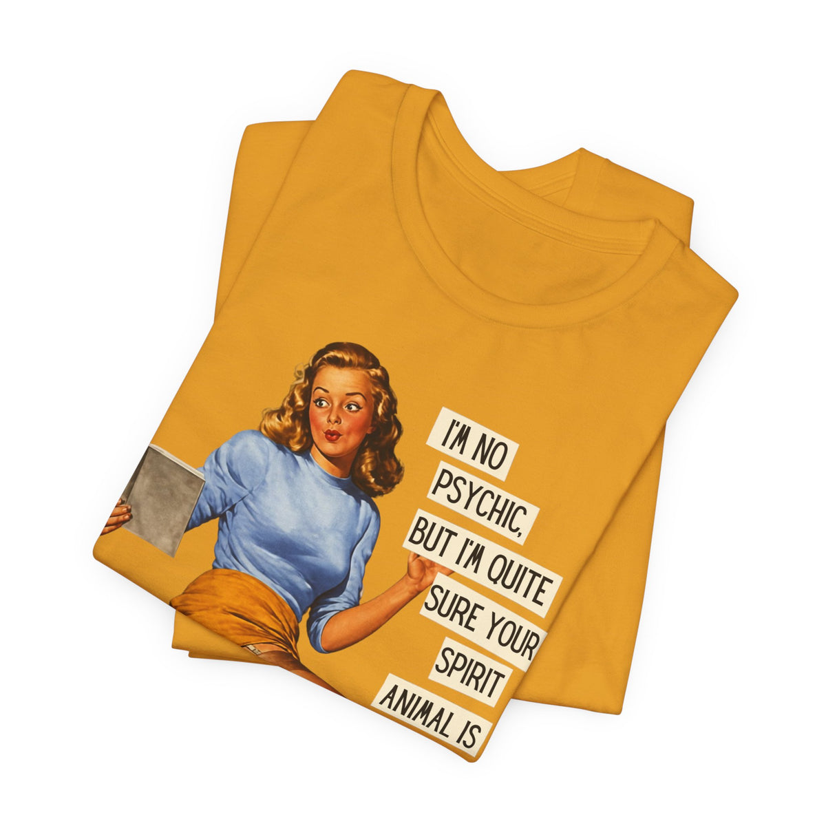I'm Pretty Sure Your Spirit Animal Is a Jackass — Sarcastic Retro Pinup Unisex Tee