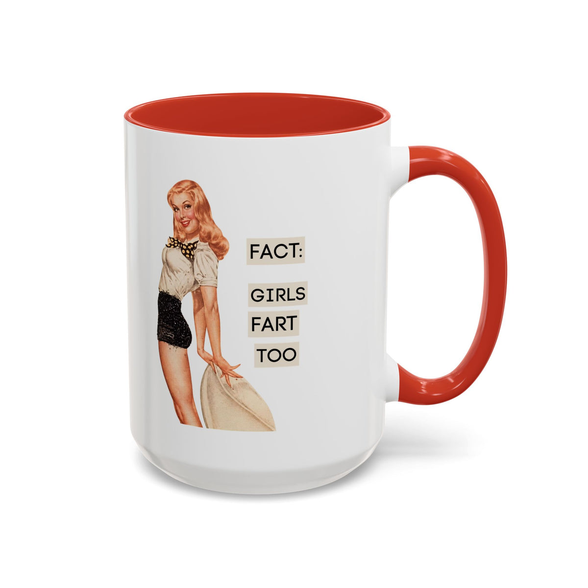 Fact: Girls Fart Too — Funny Retro Pinup Humor Accent Coffee Mug