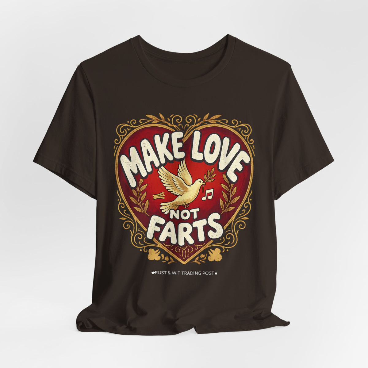 Make Love Not Farts — Funny Retro Heart Graphic Unisex Tee