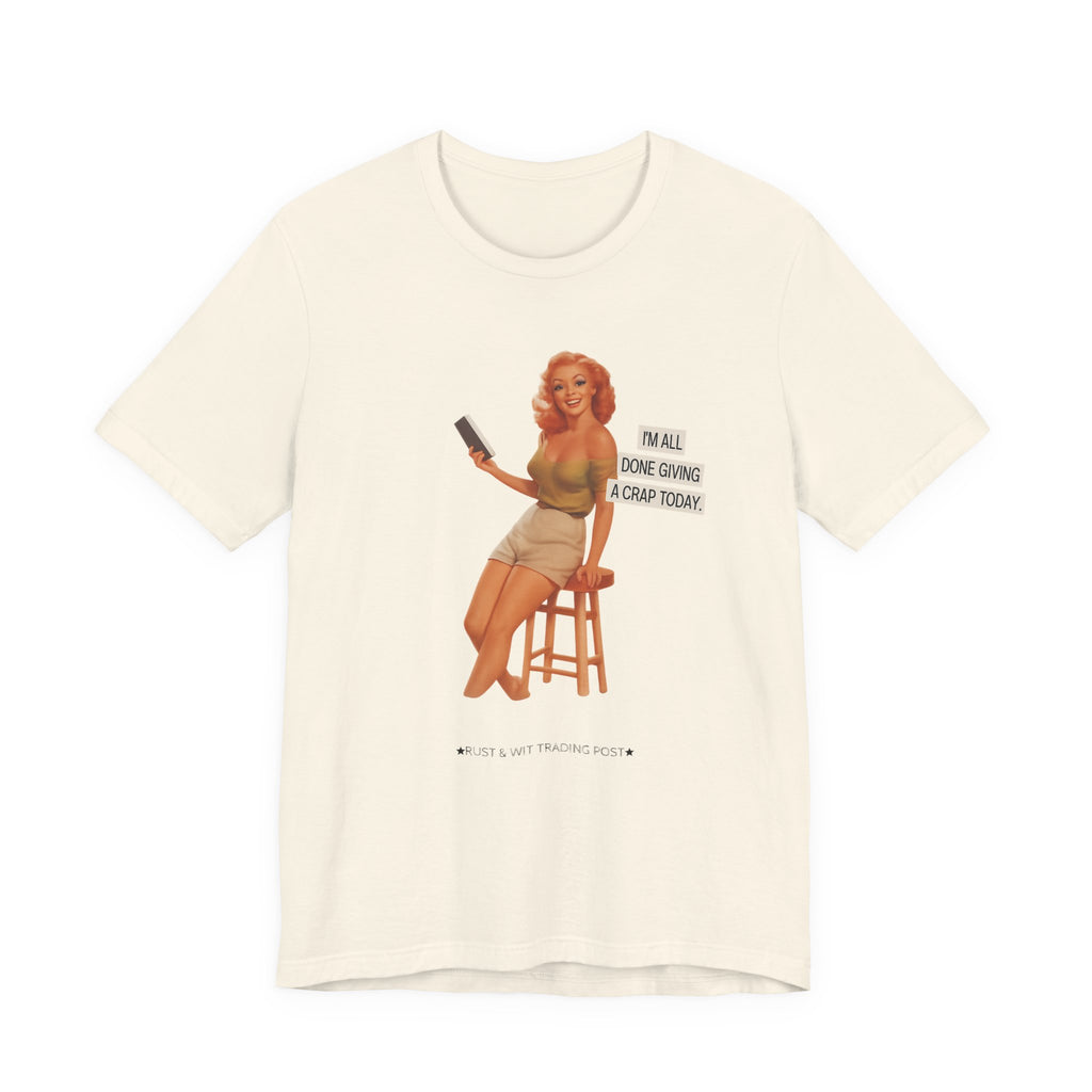 Vintage Pin-Up Tee — "Mail Done Giving A Crap Today" Graphic