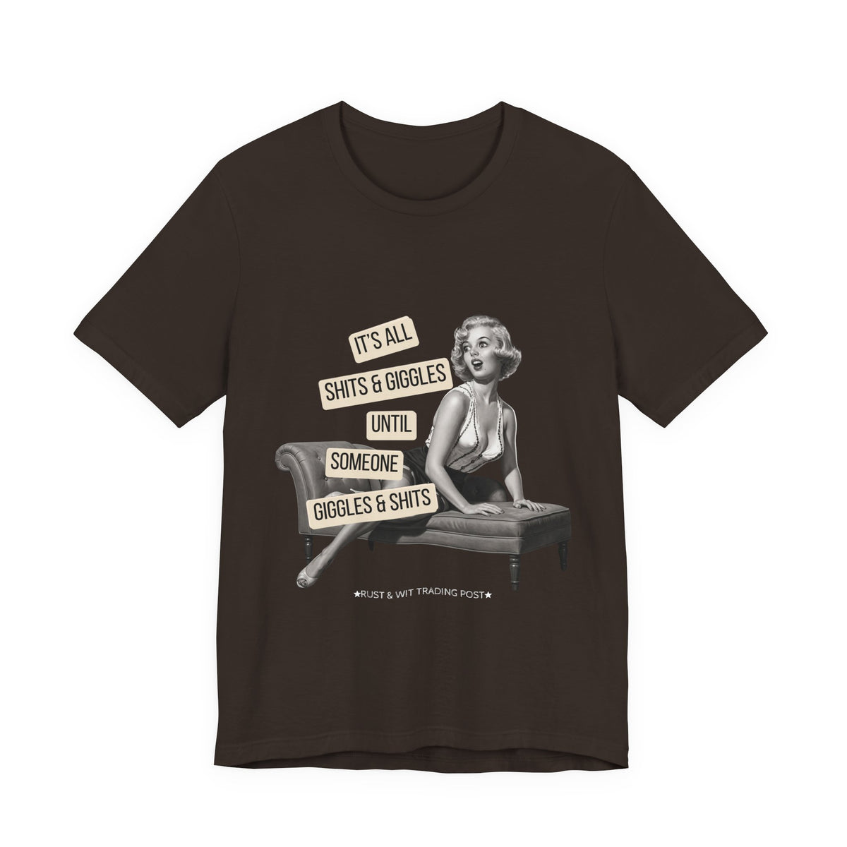 It's All Sh*ts & Giggles — Sarcastic Retro Pinup Unisex Graphic Tee
