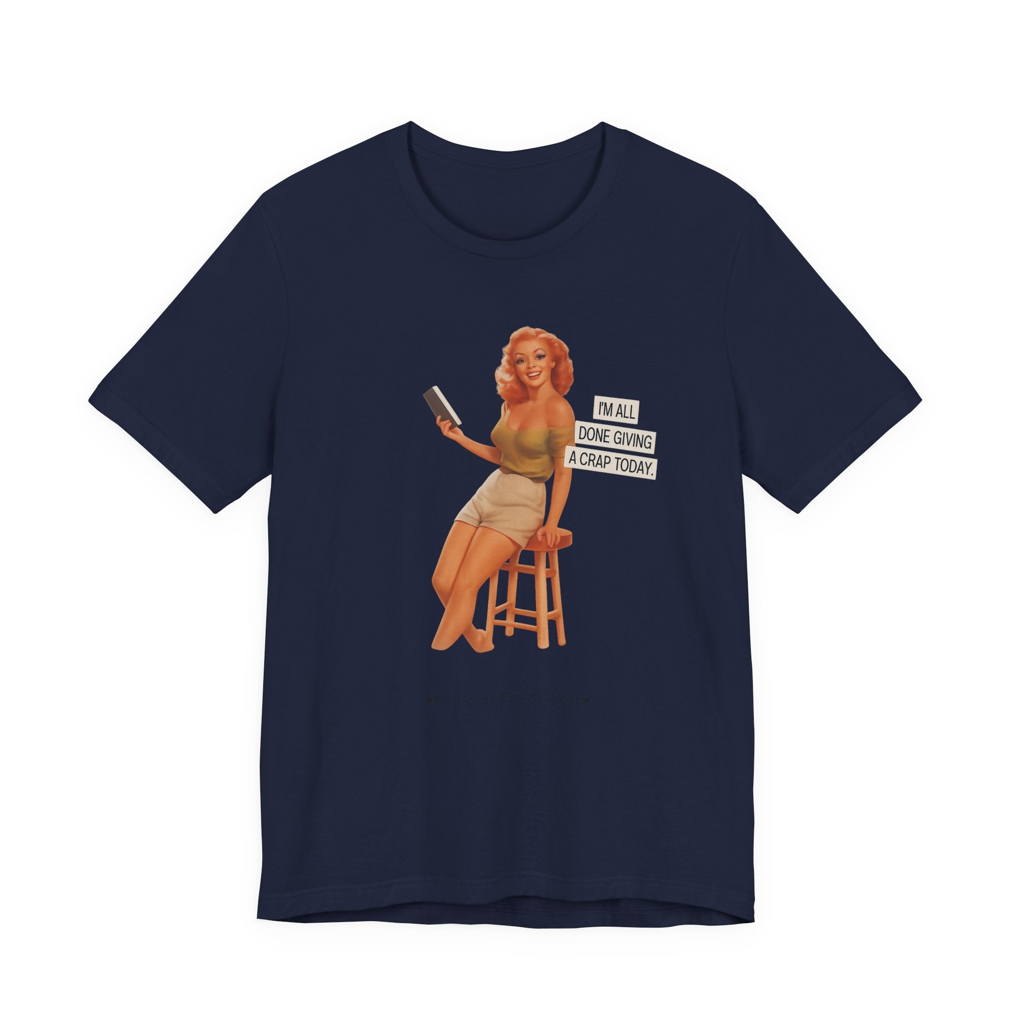 Vintage Pin-Up Tee — "Mail Done Giving A Crap Today" Graphic