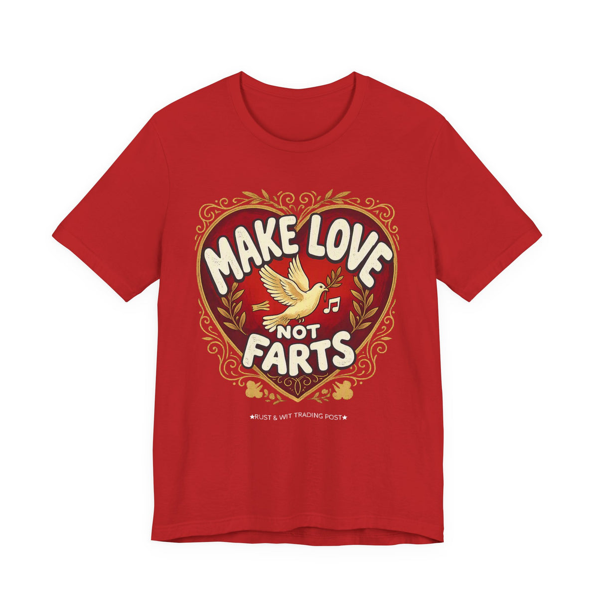 Make Love Not Farts — Funny Retro Heart Graphic Unisex Tee