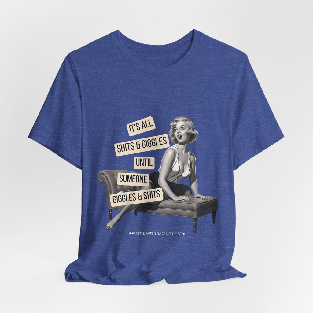 It's All Sh*ts & Giggles — Sarcastic Retro Pinup Unisex Graphic Tee
