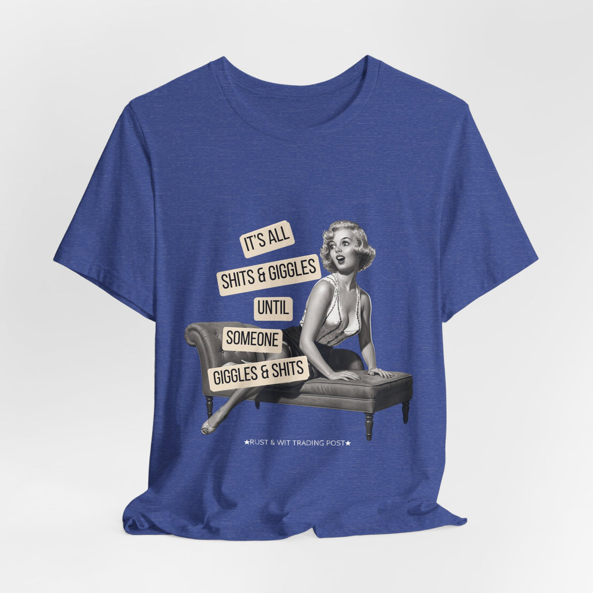It's All Sh*ts & Giggles — Sarcastic Retro Pinup Unisex Graphic Tee