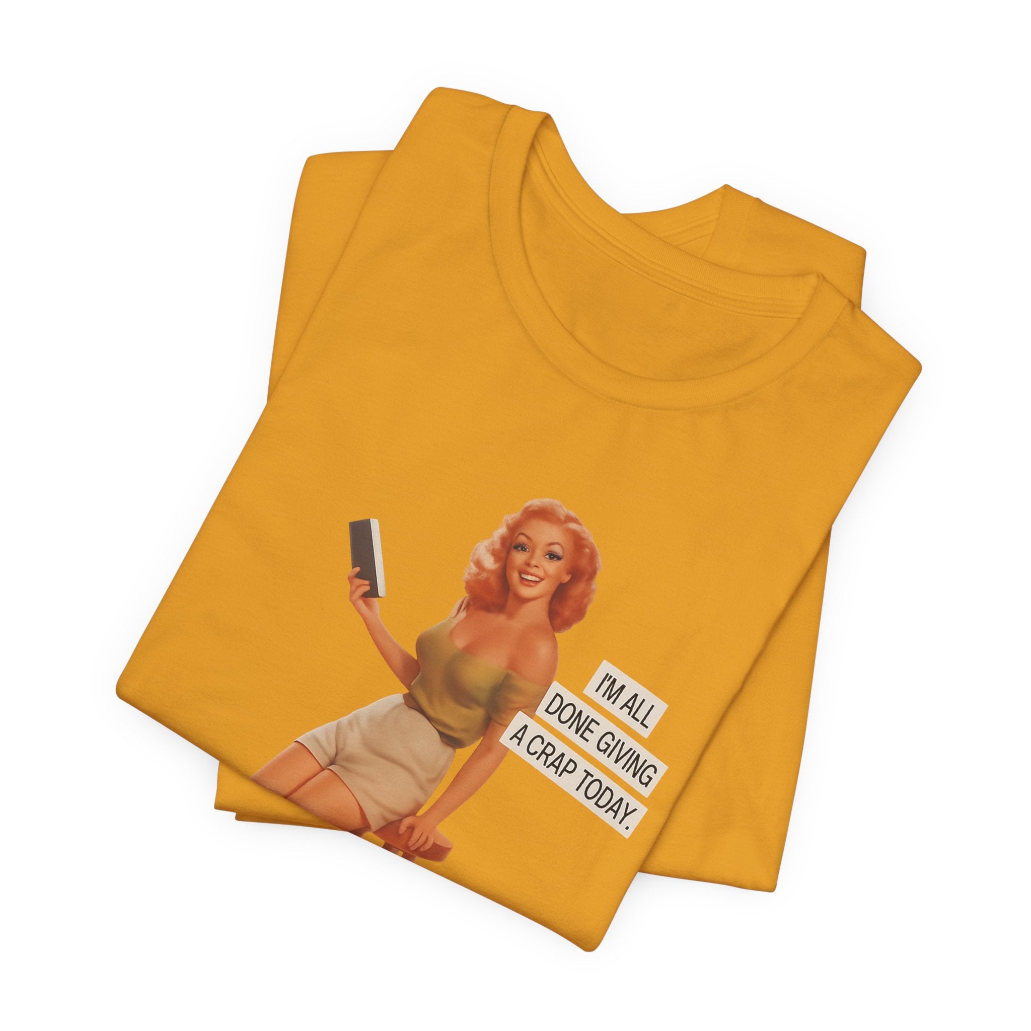 Vintage Pin-Up Tee — "Mail Done Giving A Crap Today" Graphic