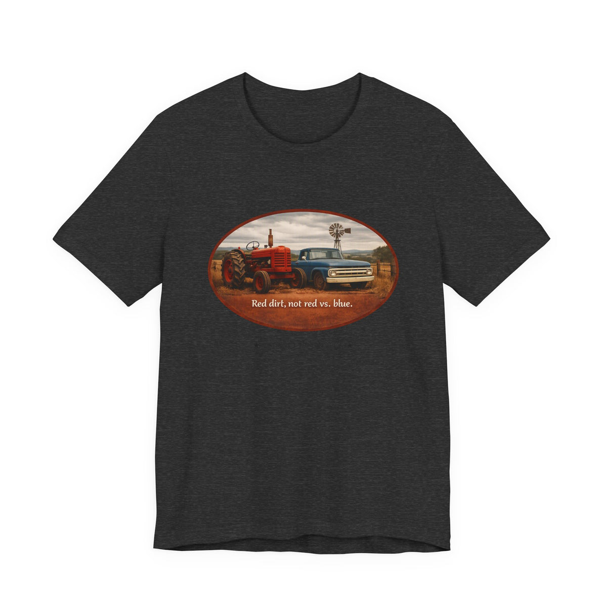 Red Dirt Not Red vs Blue — Country Unity Patriotic Unisex Graphic Tee