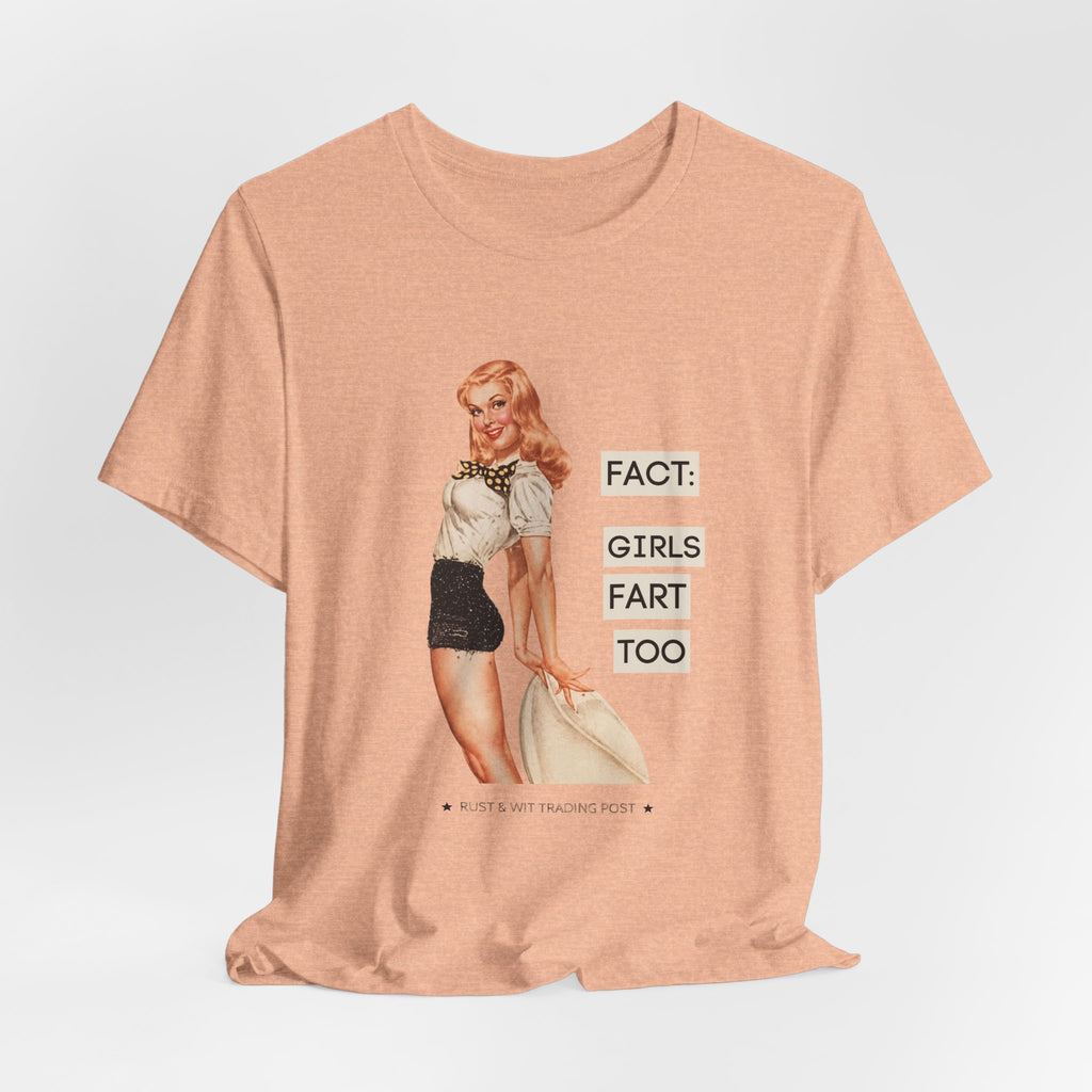 Fact: Girls Fart Too — Funny Retro Pinup Unisex Graphic Tee