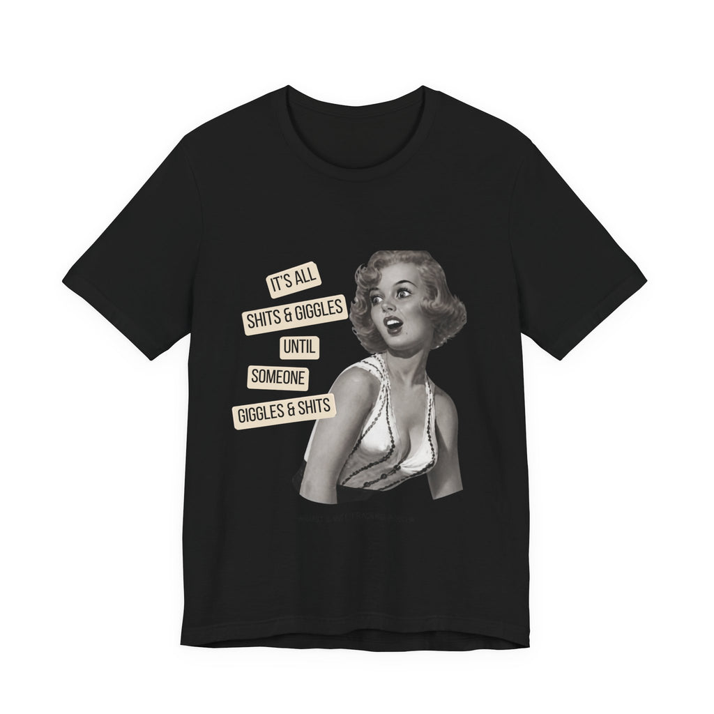 Graphic Tee — Retro Pin-Up 'It's All Shits & Giggles' Funny Vintage Shirt