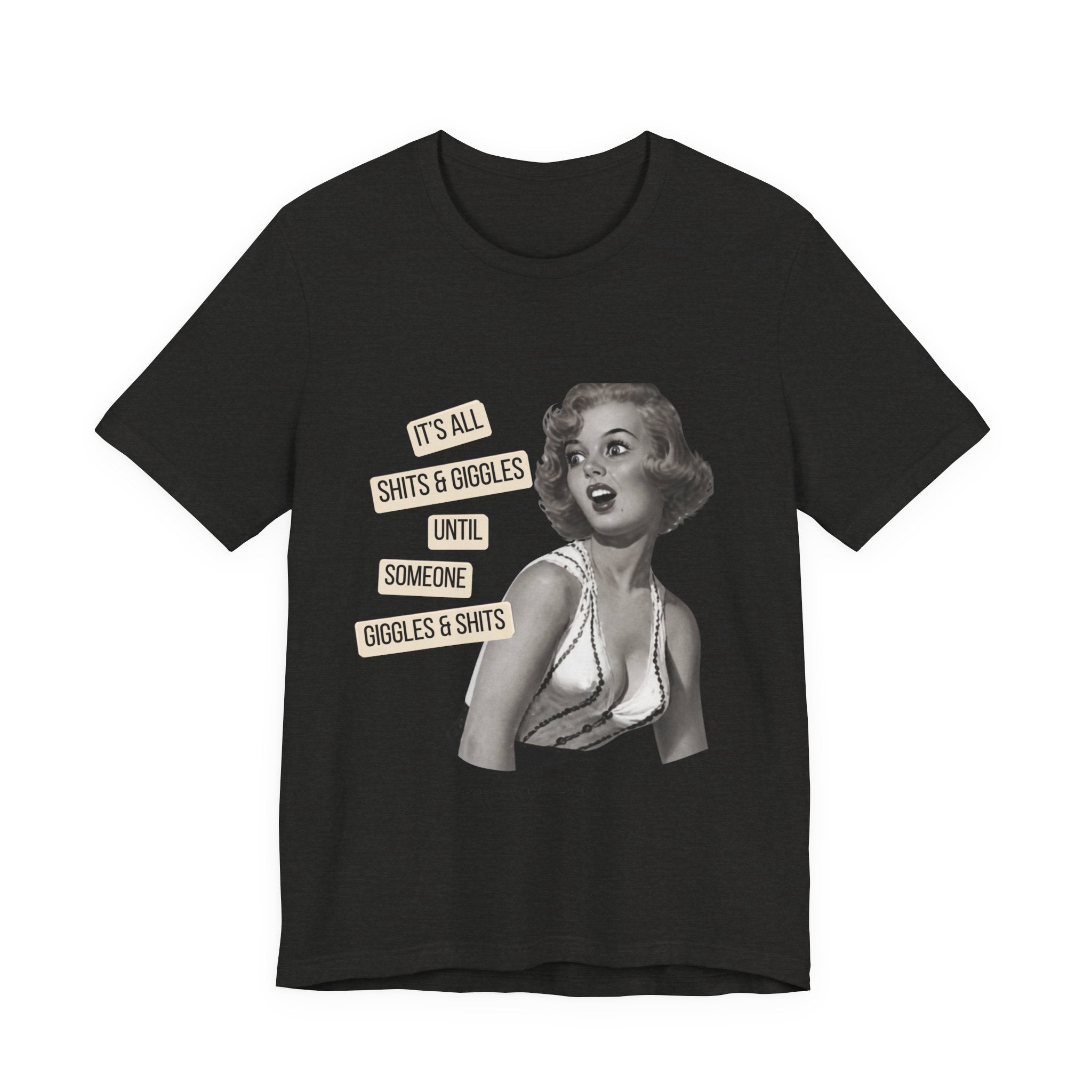 Graphic Tee — Retro Pin-Up 'It's All Shits & Giggles' Funny Vintage Shirt