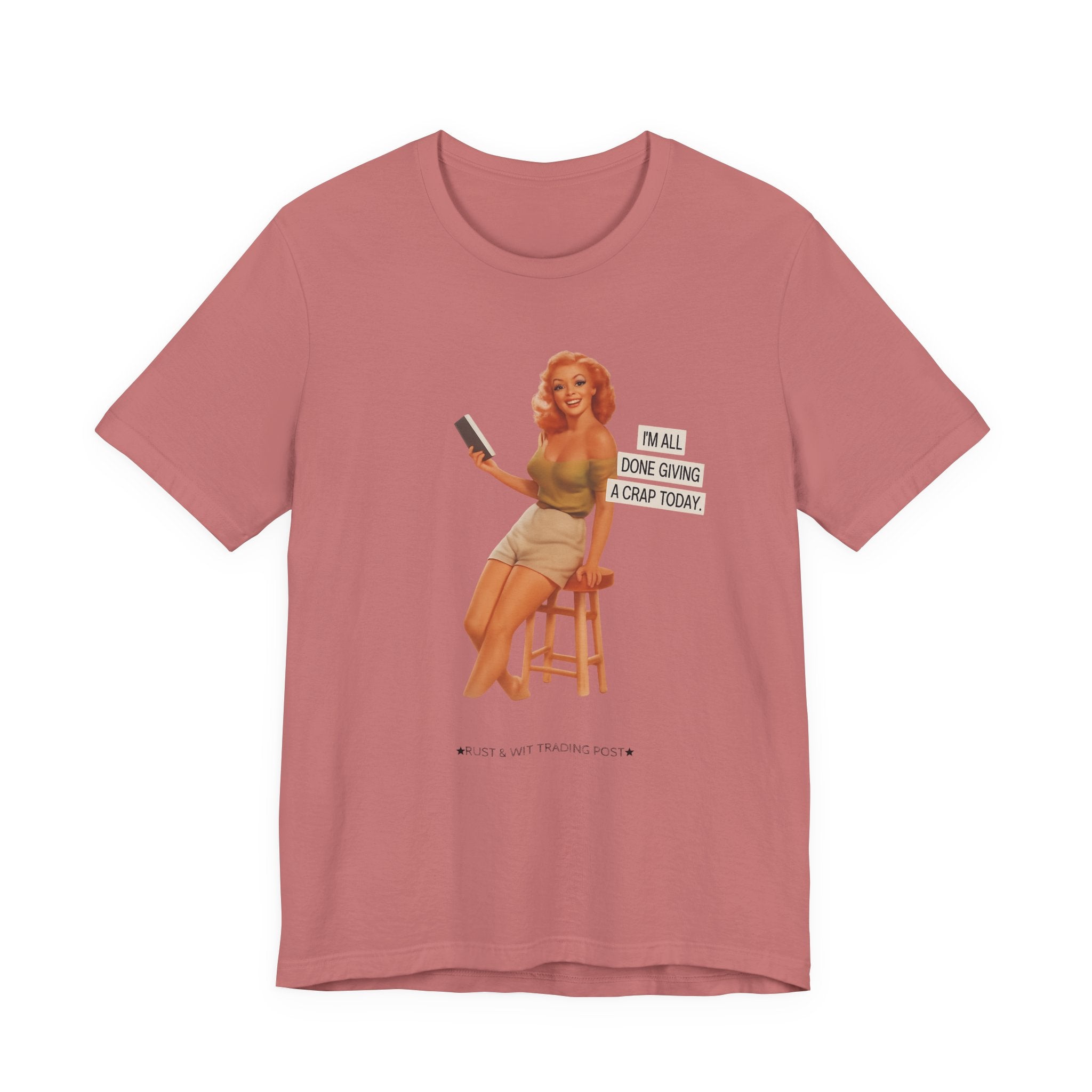 Vintage Pin-Up Tee — "Mail Done Giving A Crap Today" Graphic