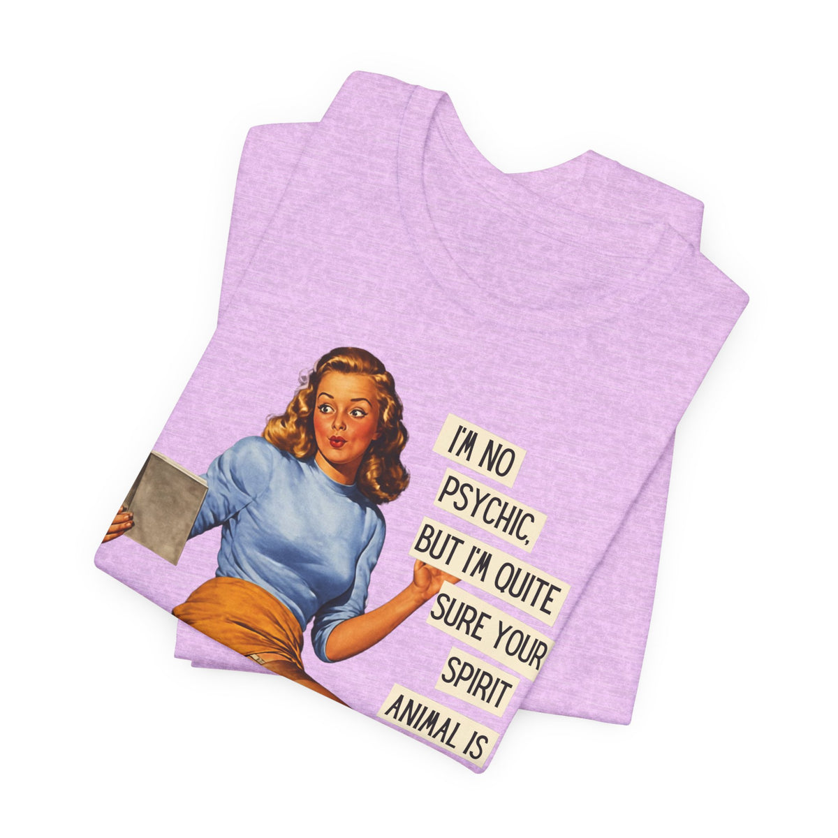 I'm Pretty Sure Your Spirit Animal Is a Jackass — Sarcastic Retro Pinup Unisex Tee