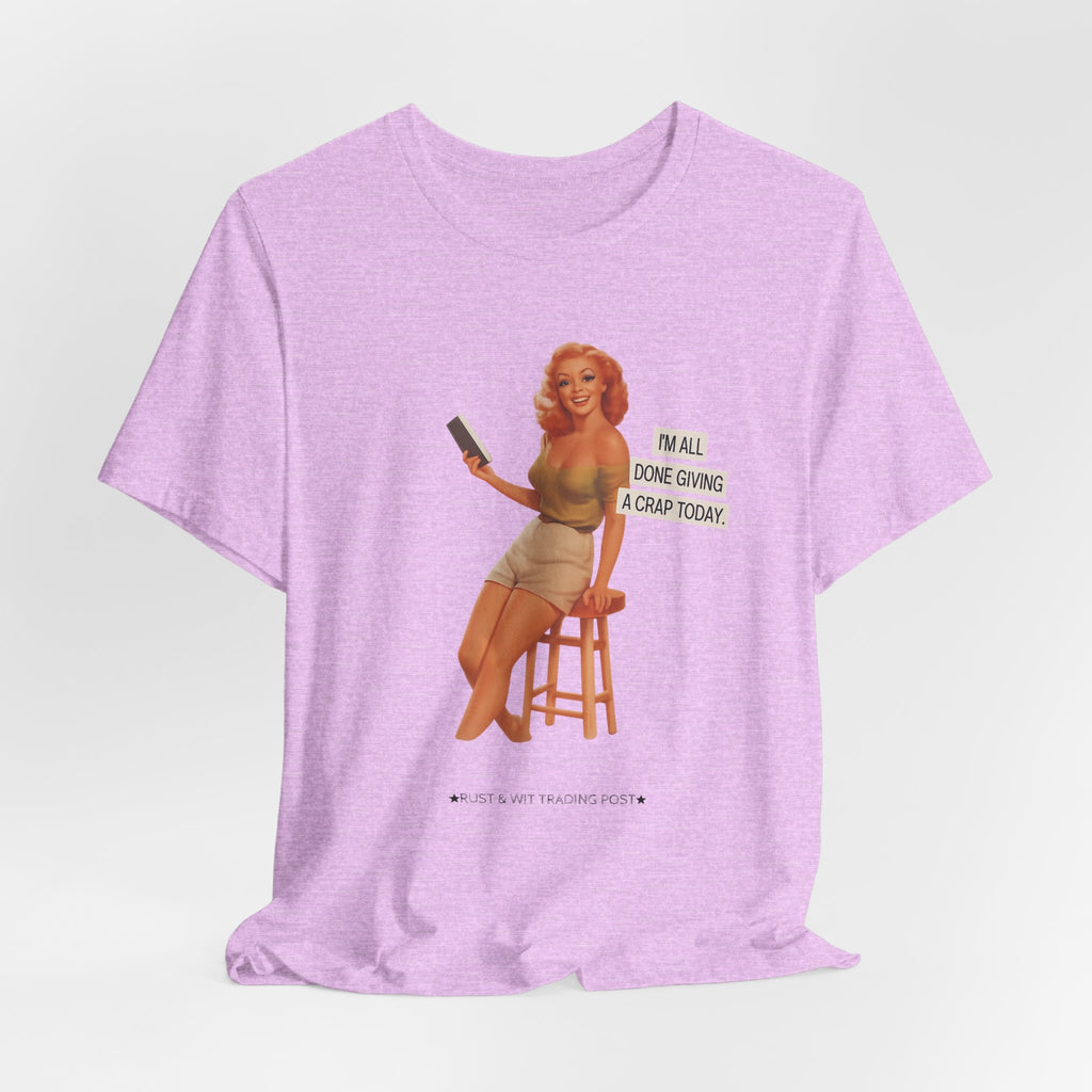 Vintage Pin-Up Tee — "Mail Done Giving A Crap Today" Graphic