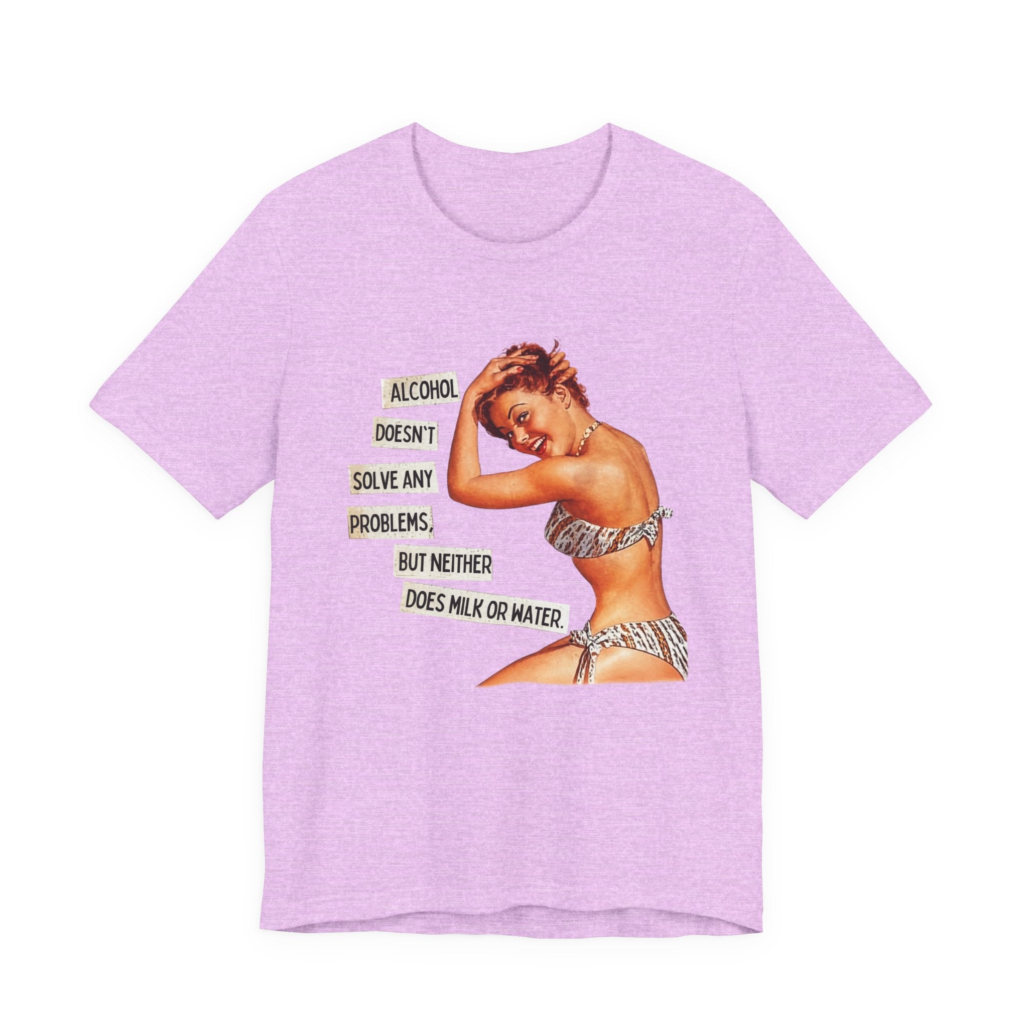 Vintage Pinup Tee — "Alcohol Doesn't Solve Any Problems" Graphic Shirt