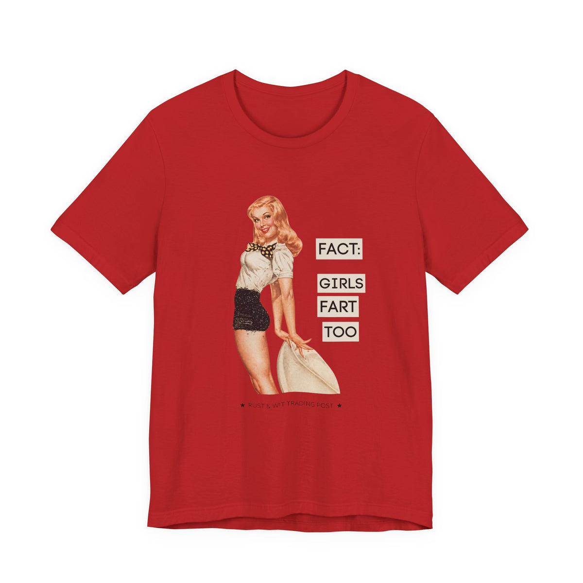Fact: Girls Fart Too — Funny Retro Pinup Unisex Graphic Tee