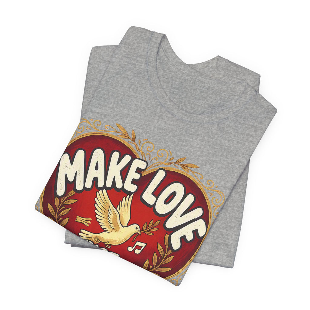 Make Love Not Farts — Funny Retro Heart Graphic Unisex Tee