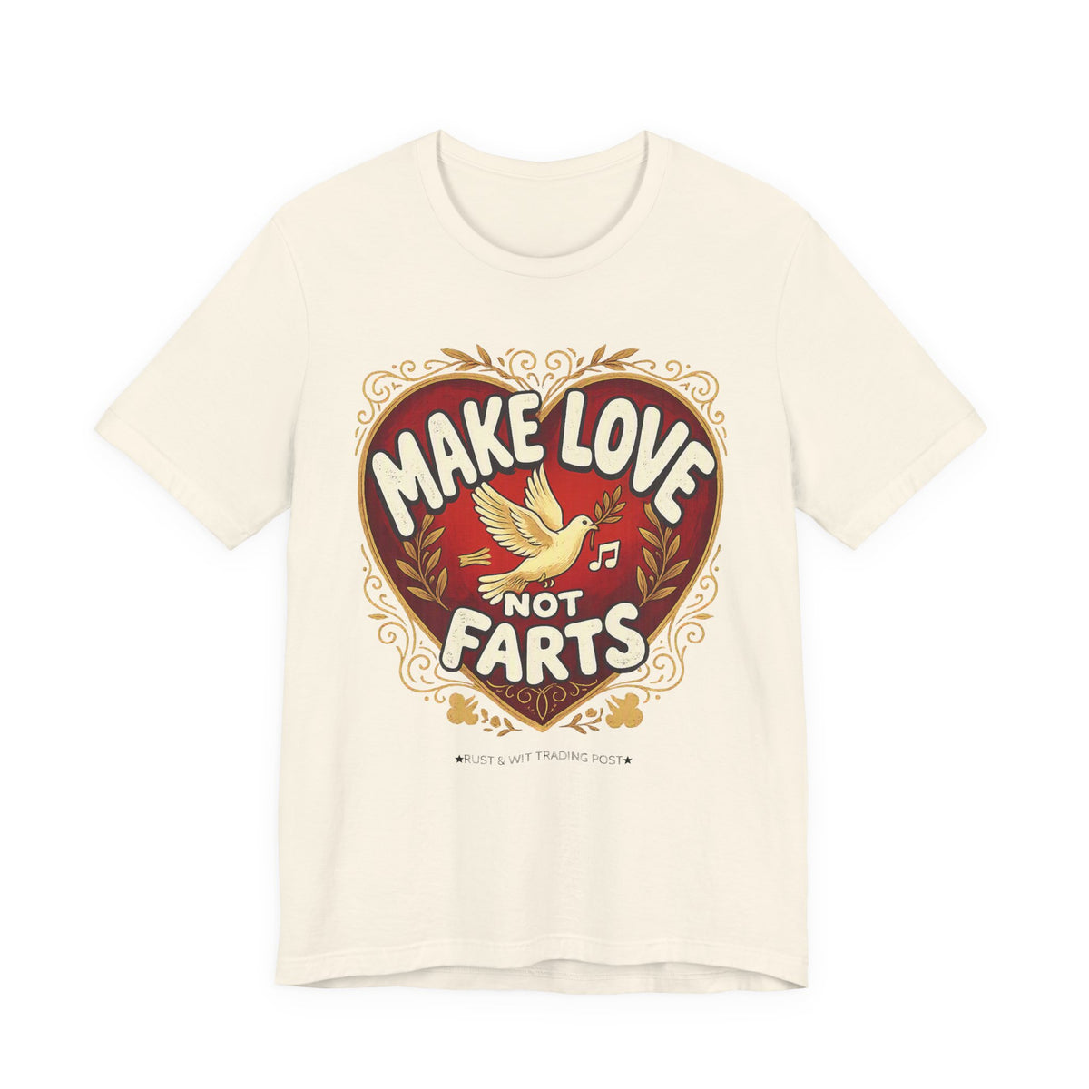 Make Love Not Farts — Funny Retro Heart Graphic Unisex Tee