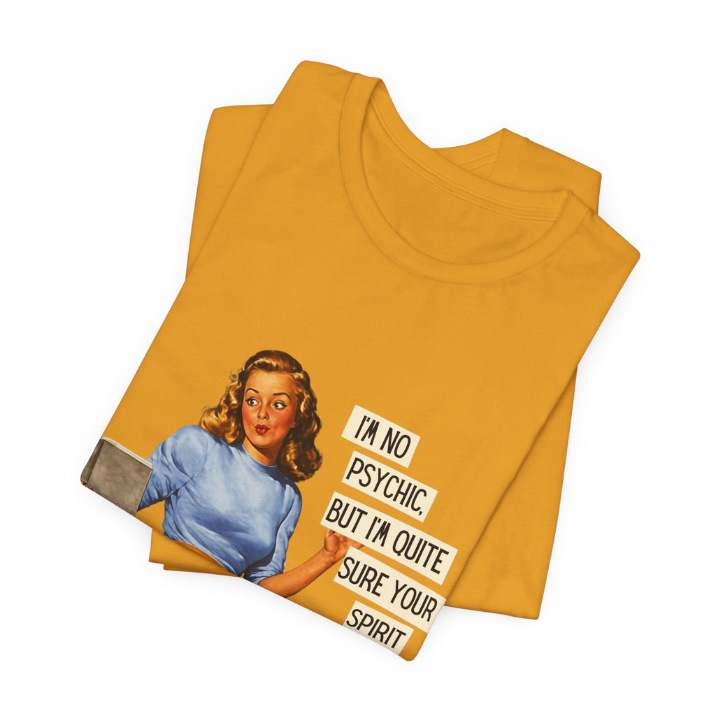 Vintage Pinup Tee — “I’m No Psychic, But I’m Quite Sure Your Spirit Animal Is a Jackass”