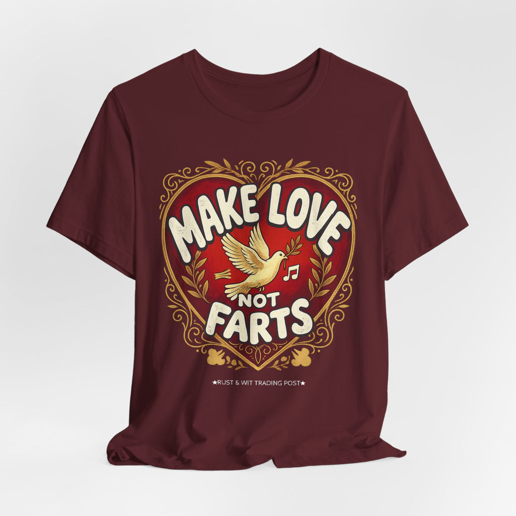 Make Love Not Farts — Funny Retro Heart Graphic Unisex Tee
