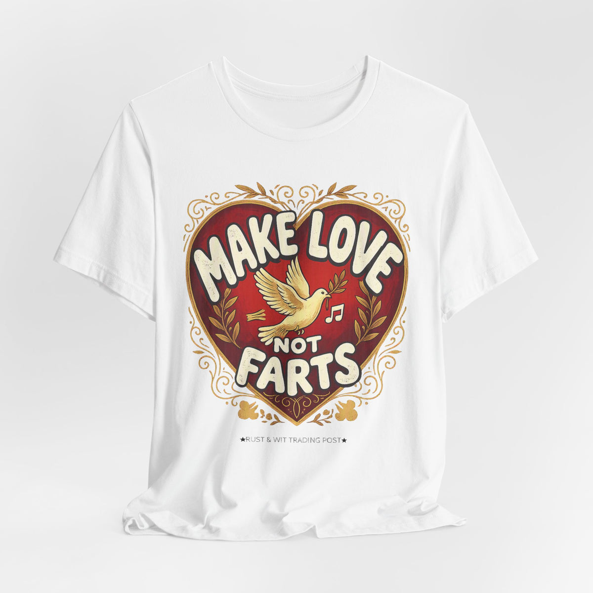Make Love Not Farts — Funny Retro Heart Graphic Unisex Tee