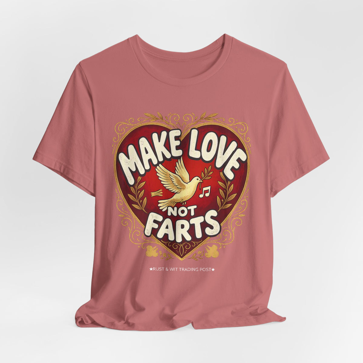Make Love Not Farts — Funny Retro Heart Graphic Unisex Tee