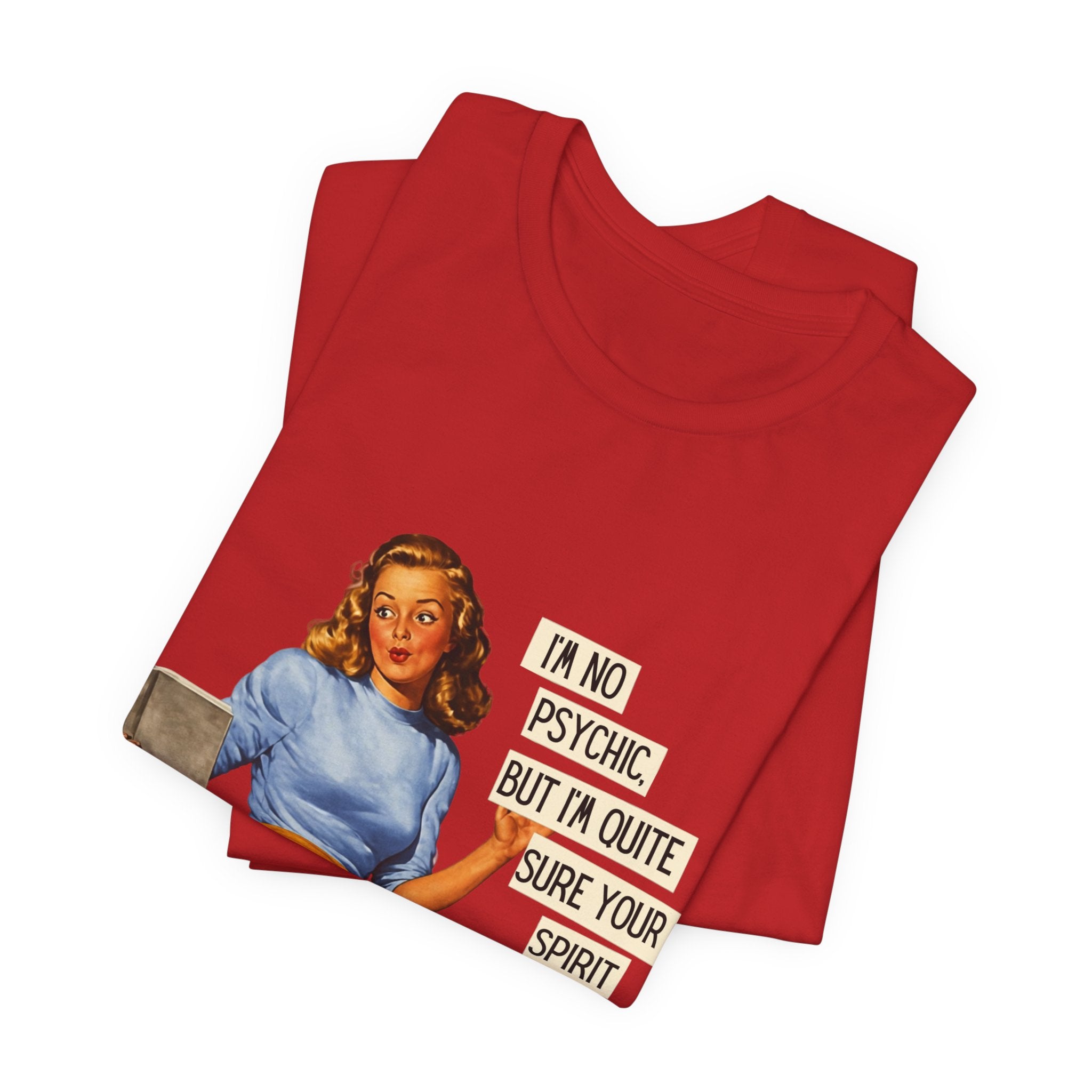 Vintage Pinup Tee — “I’m No Psychic, But I’m Quite Sure Your Spirit Animal Is a Jackass”
