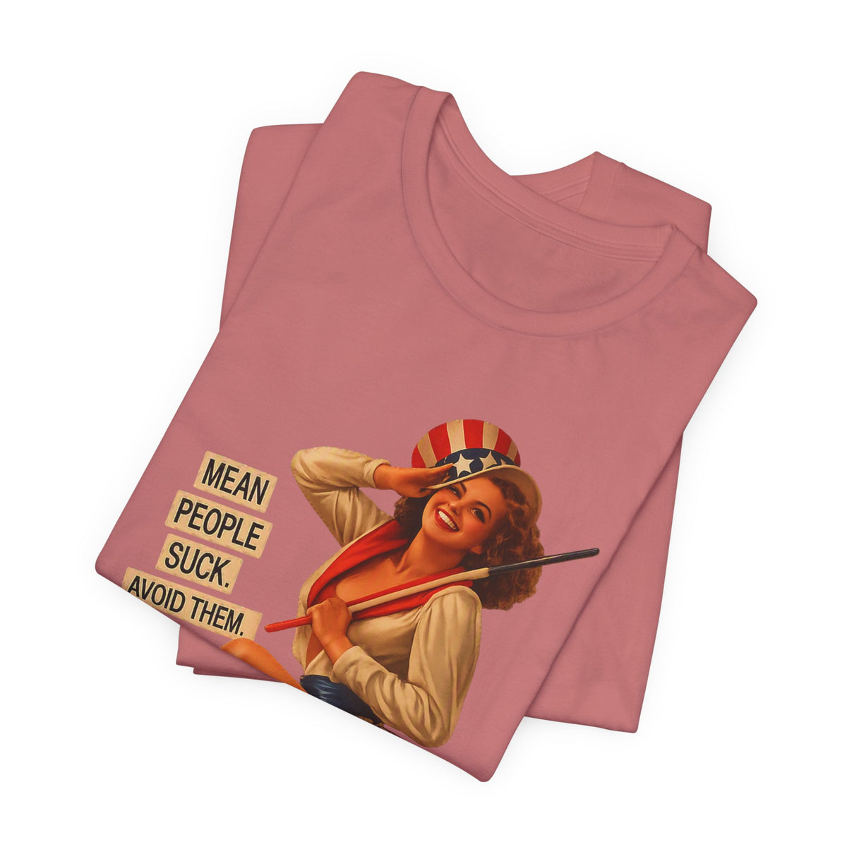 Mean People Suck Avoid Them — Vintage Pinup Humor Unisex Graphic Tee
