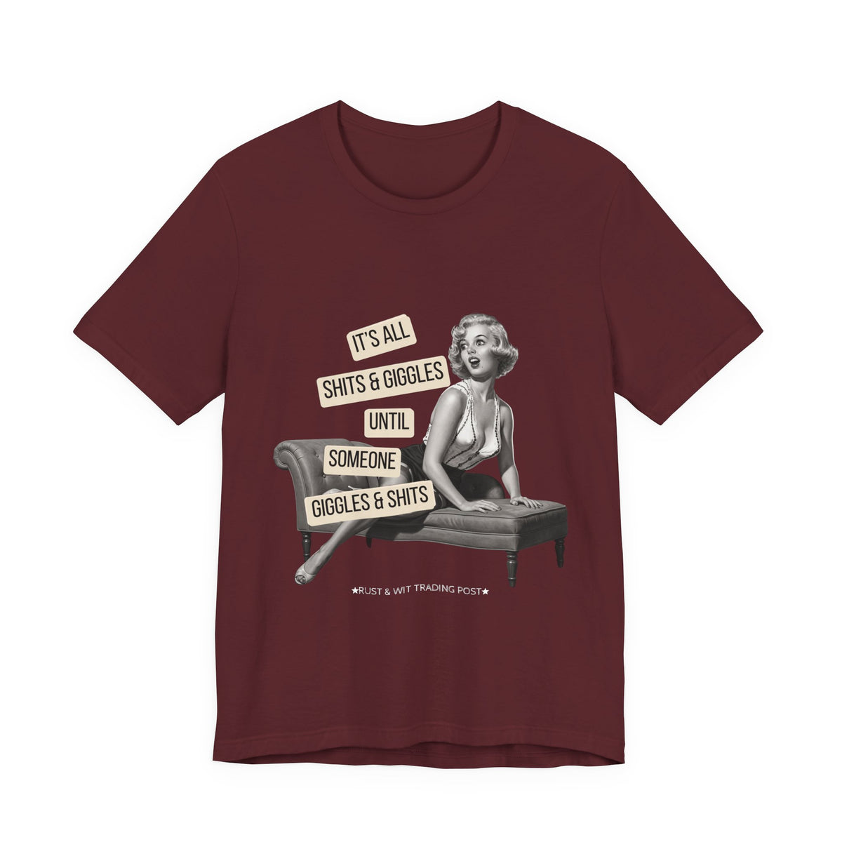 It's All Sh*ts & Giggles — Sarcastic Retro Pinup Unisex Graphic Tee