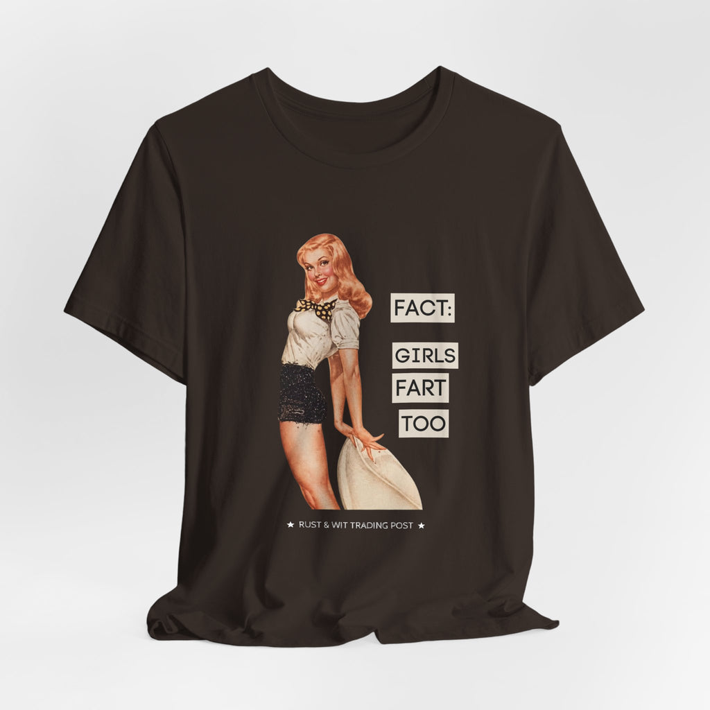 Fact: Girls Fart Too — Funny Retro Pinup Unisex Graphic Tee