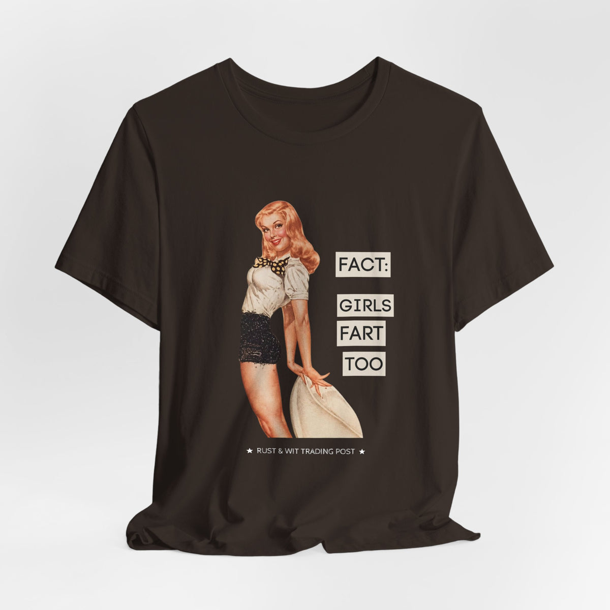 Fact: Girls Fart Too — Funny Retro Pinup Unisex Graphic Tee