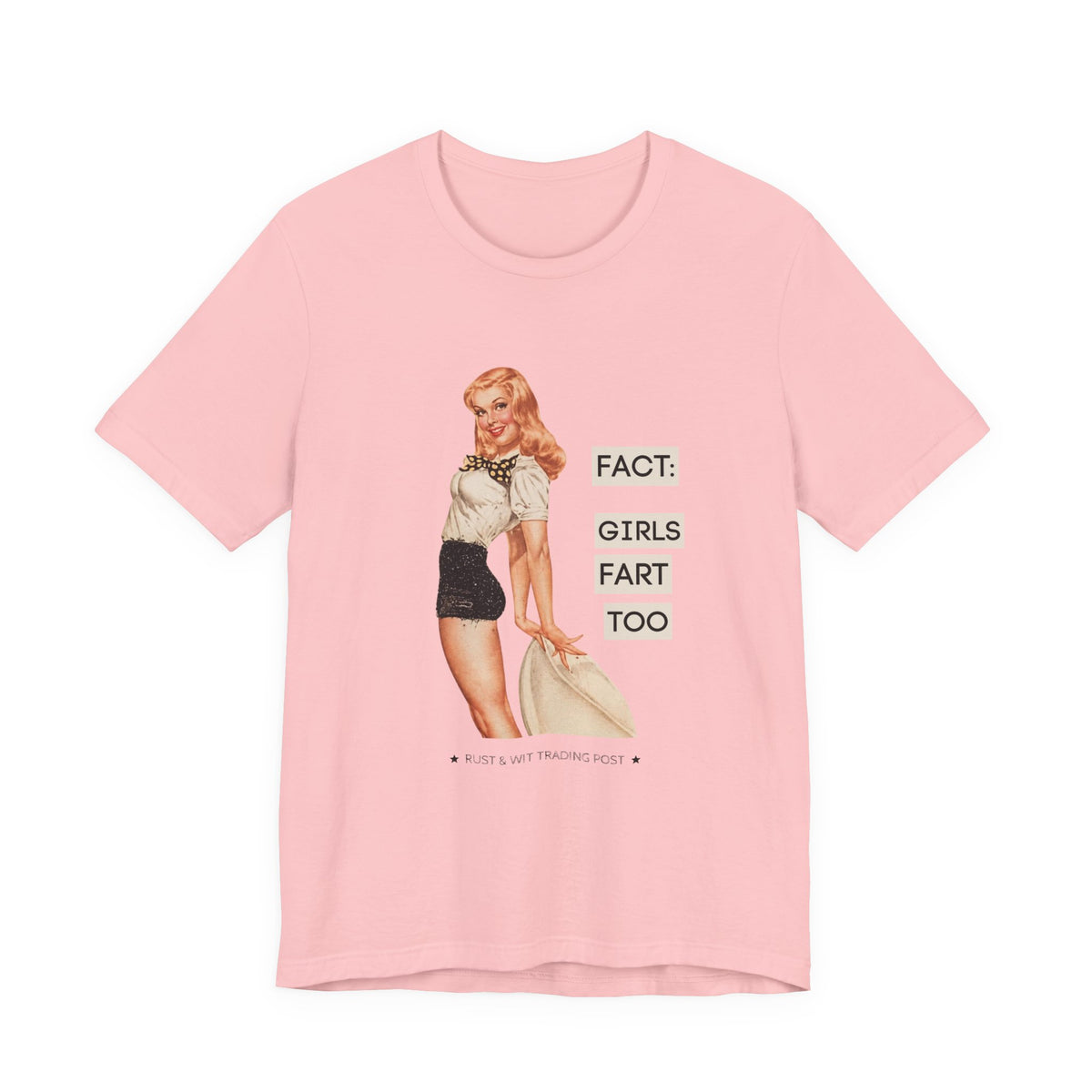 Fact: Girls Fart Too — Funny Retro Pinup Unisex Graphic Tee