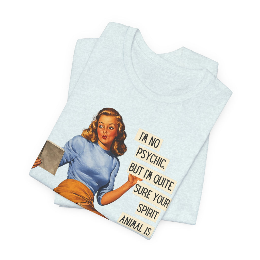 I'm Pretty Sure Your Spirit Animal Is a Jackass — Sarcastic Retro Pinup Unisex Tee