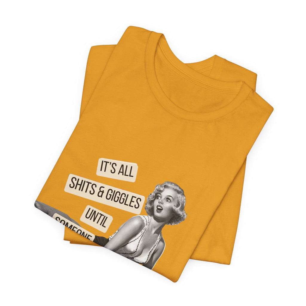 It's All Sh*ts & Giggles — Sarcastic Retro Pinup Unisex Graphic Tee