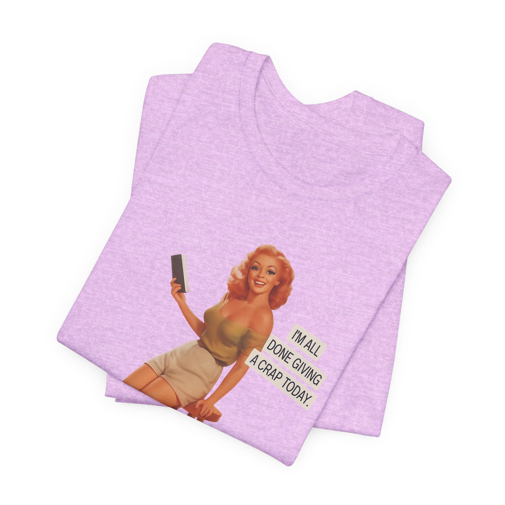 Vintage Pin-Up Tee — "Mail Done Giving A Crap Today" Graphic