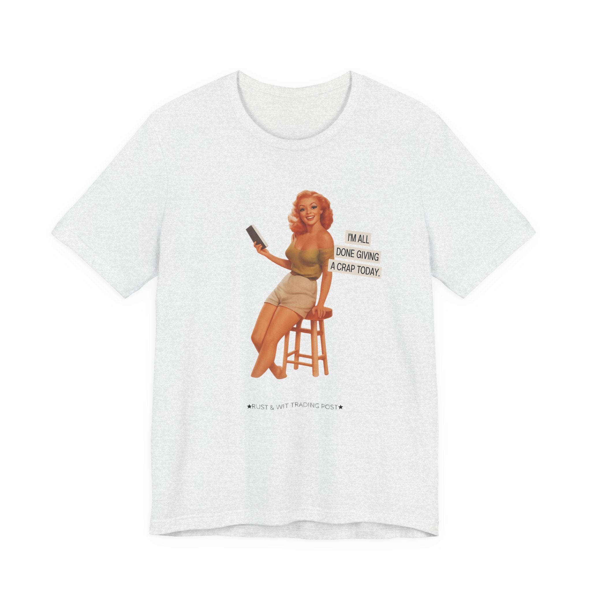 Vintage Pin-Up Tee — "Mail Done Giving A Crap Today" Graphic