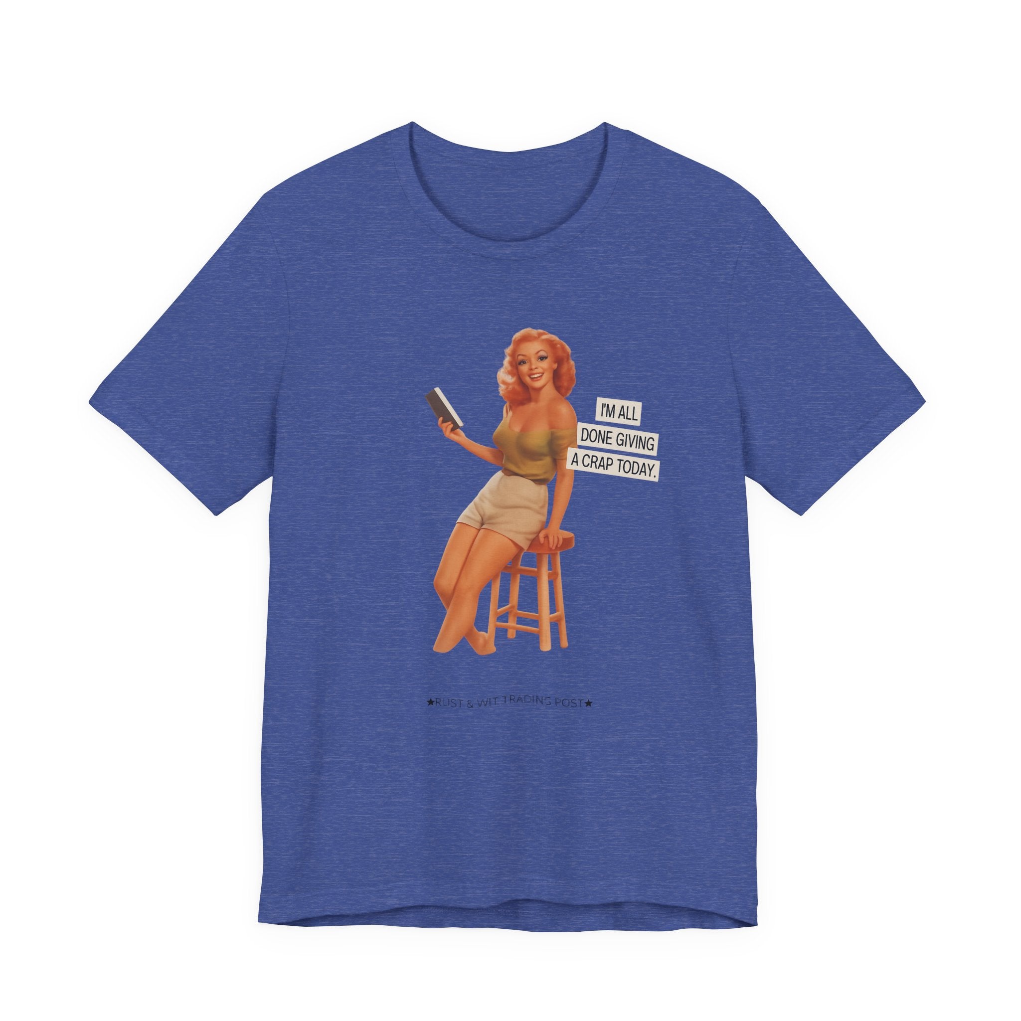 Vintage Pin-Up Tee — "Mail Done Giving A Crap Today" Graphic