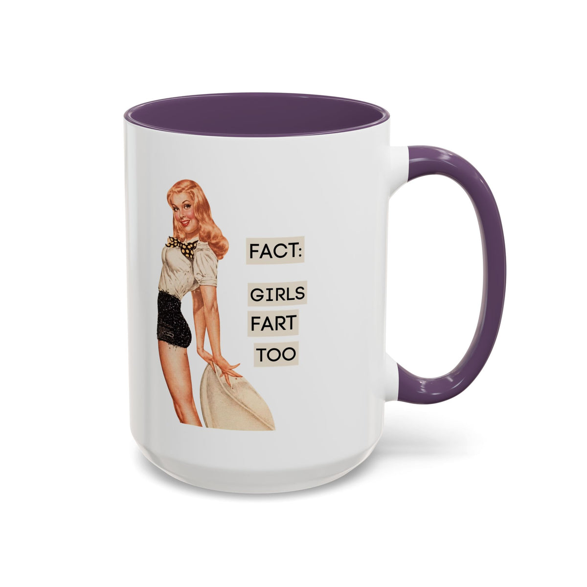 Fact: Girls Fart Too — Funny Retro Pinup Humor Accent Coffee Mug