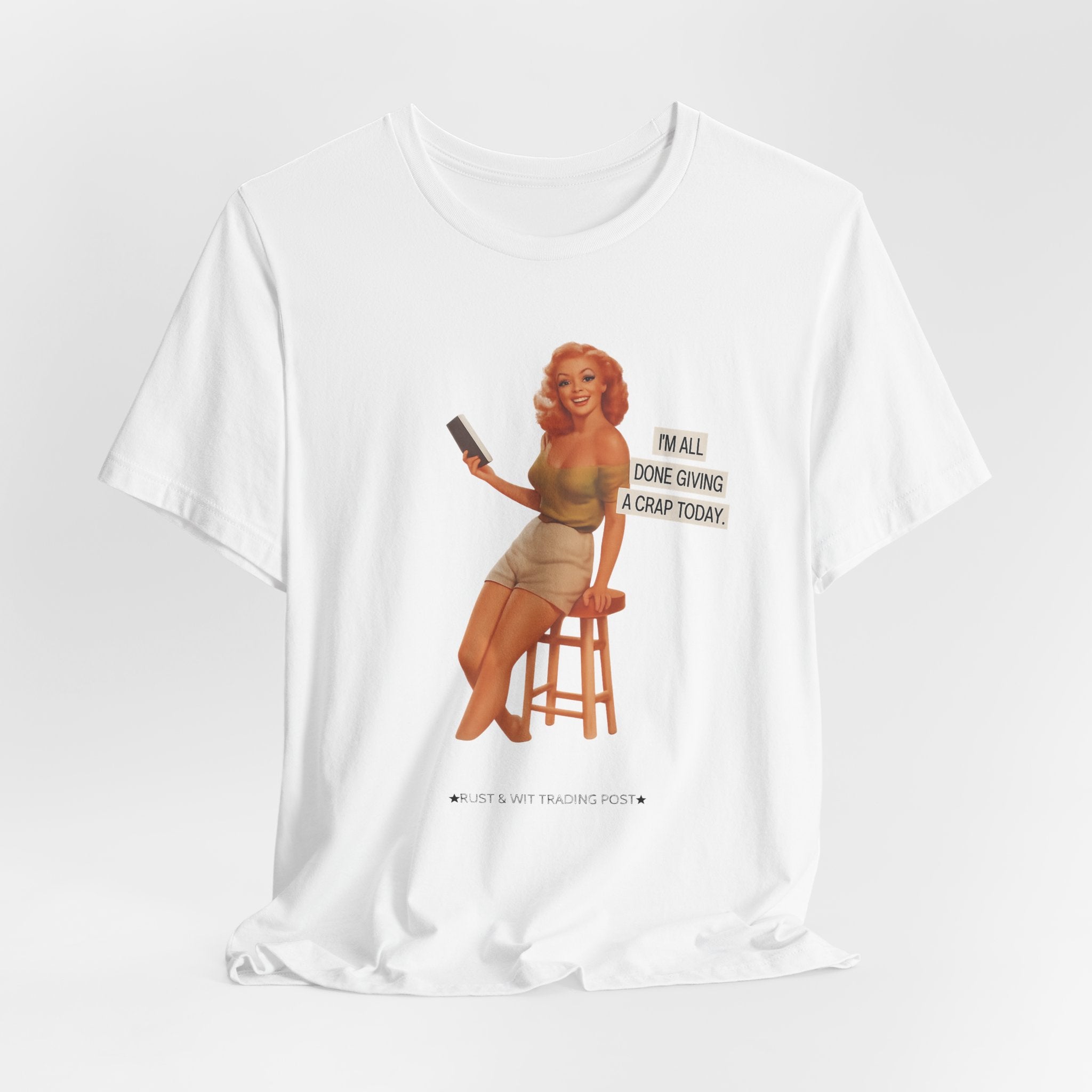 Vintage Pin-Up Tee — "Mail Done Giving A Crap Today" Graphic
