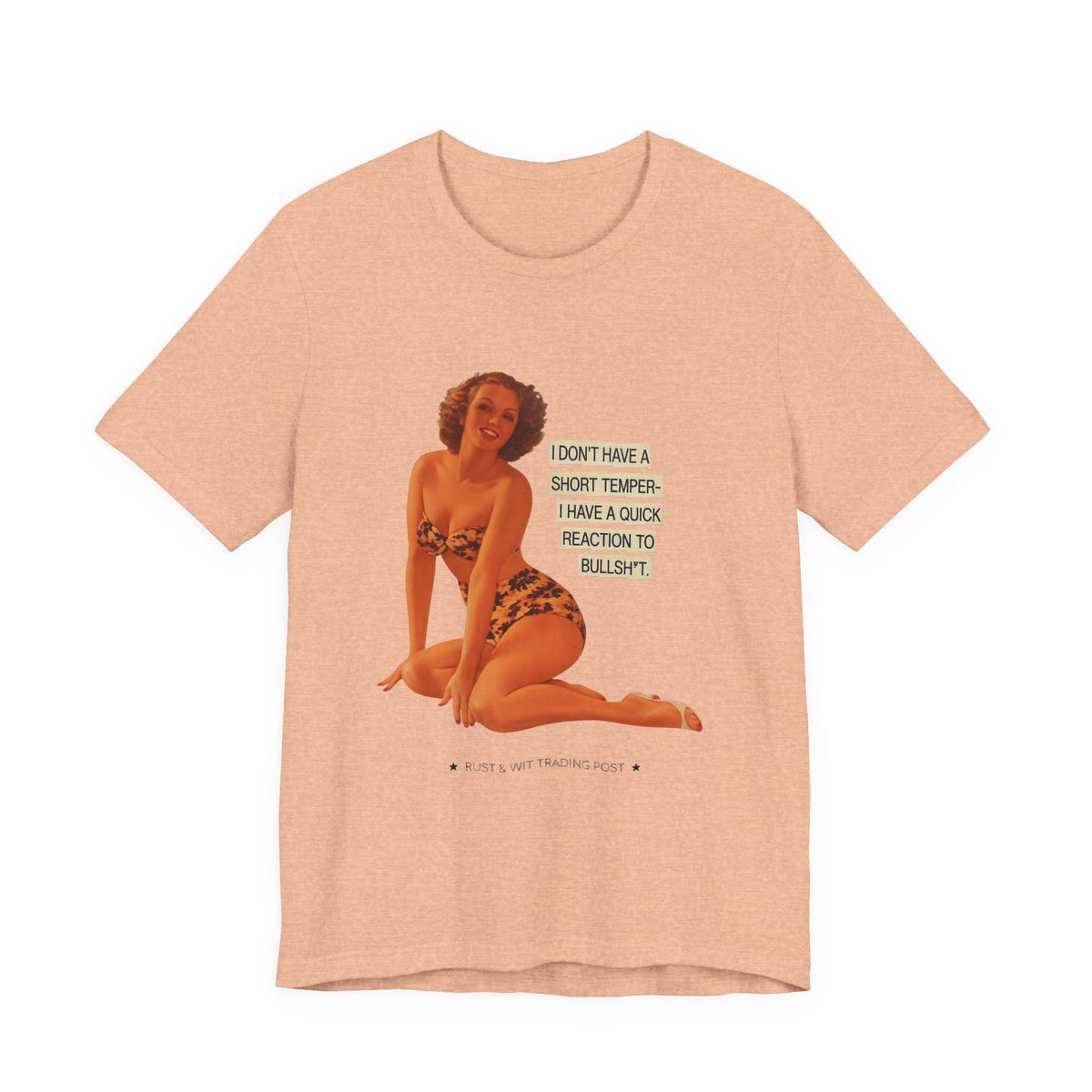 I Don't Have A Short Temper, I Have A Quick Reaction — Retro Pinup Humor Unisex Tee