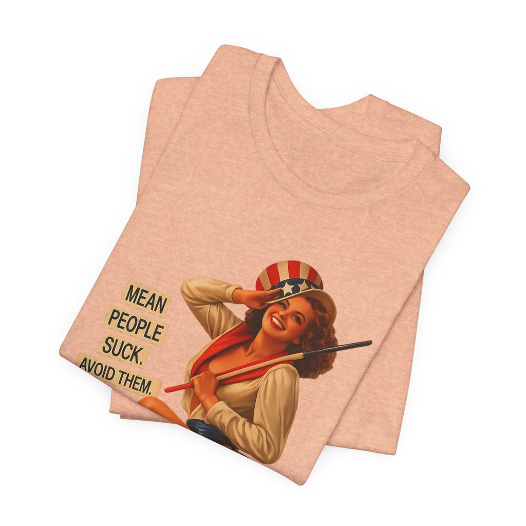 Mean People Suck Avoid Them — Vintage Pinup Humor Unisex Graphic Tee