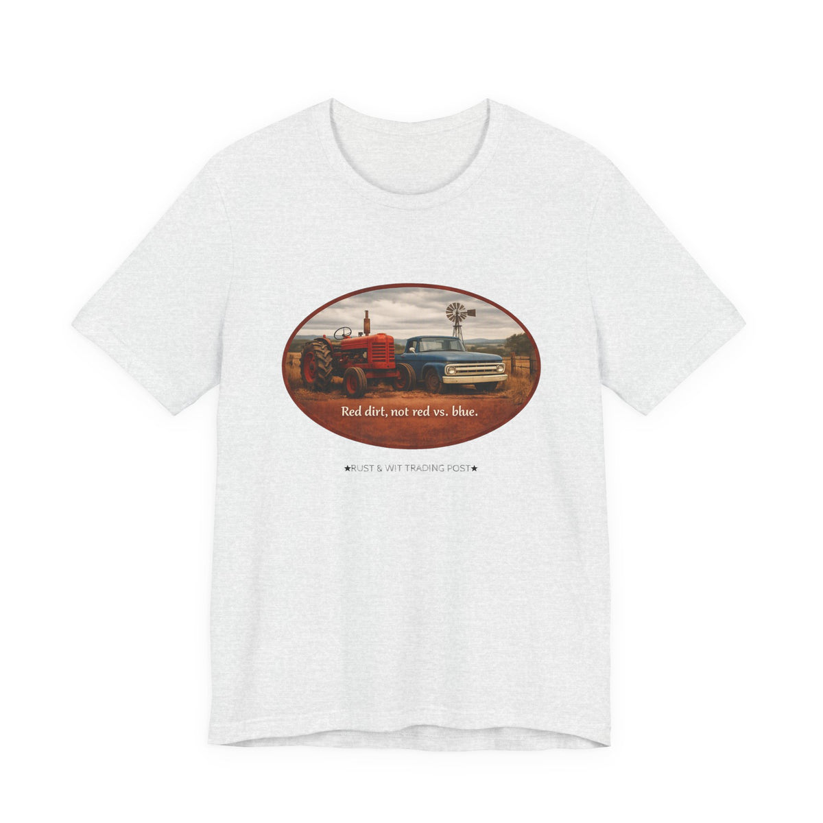 Red Dirt Not Red vs Blue — Country Unity Patriotic Unisex Graphic Tee