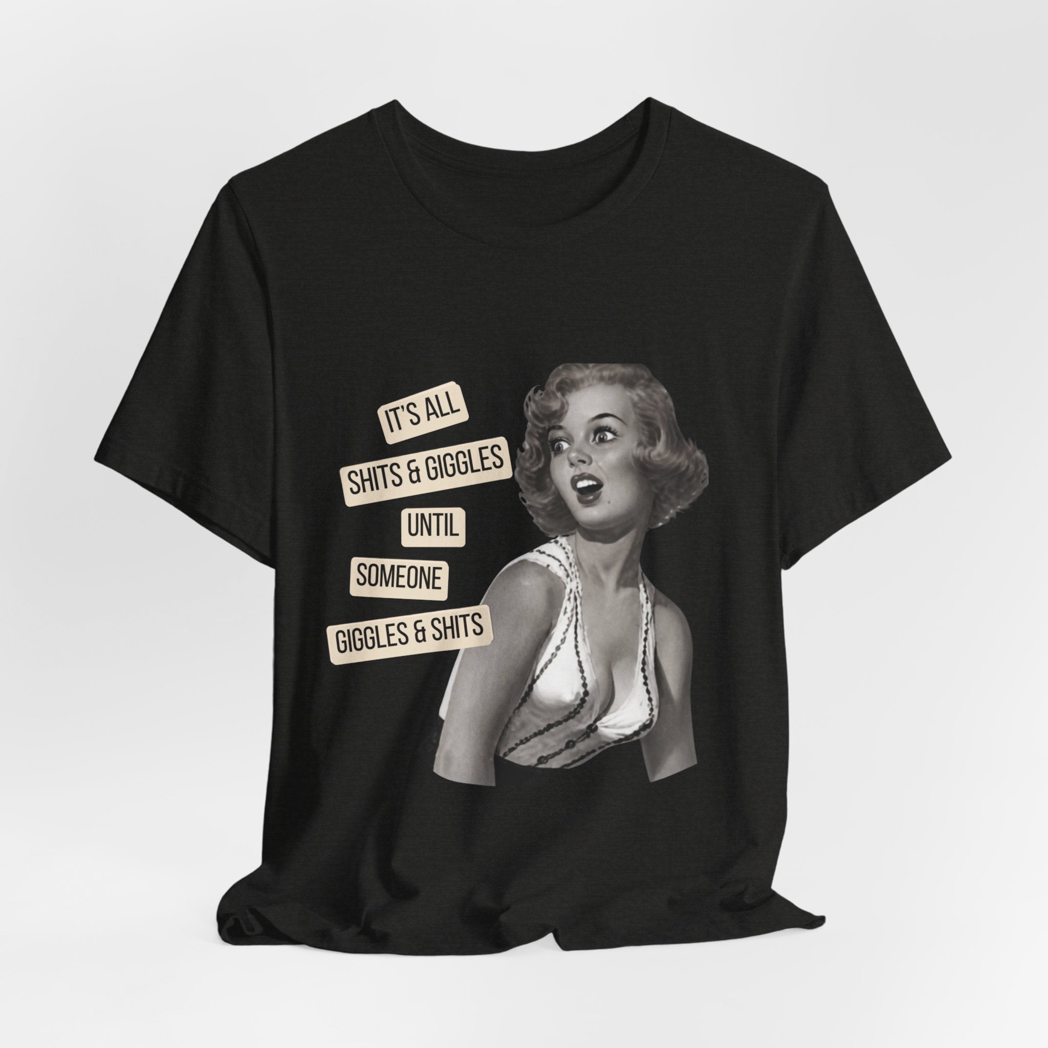 Graphic Tee — Retro Pin-Up 'It's All Shits & Giggles' Funny Vintage Shirt