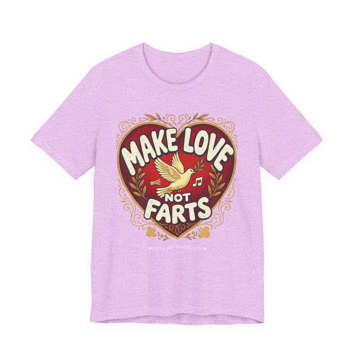 Make Love Not Farts — Funny Retro Heart Graphic Unisex Tee