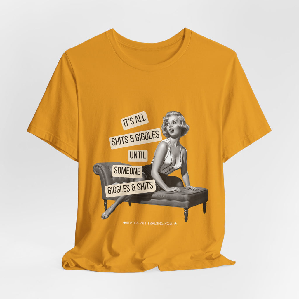 It's All Sh*ts & Giggles — Sarcastic Retro Pinup Unisex Graphic Tee