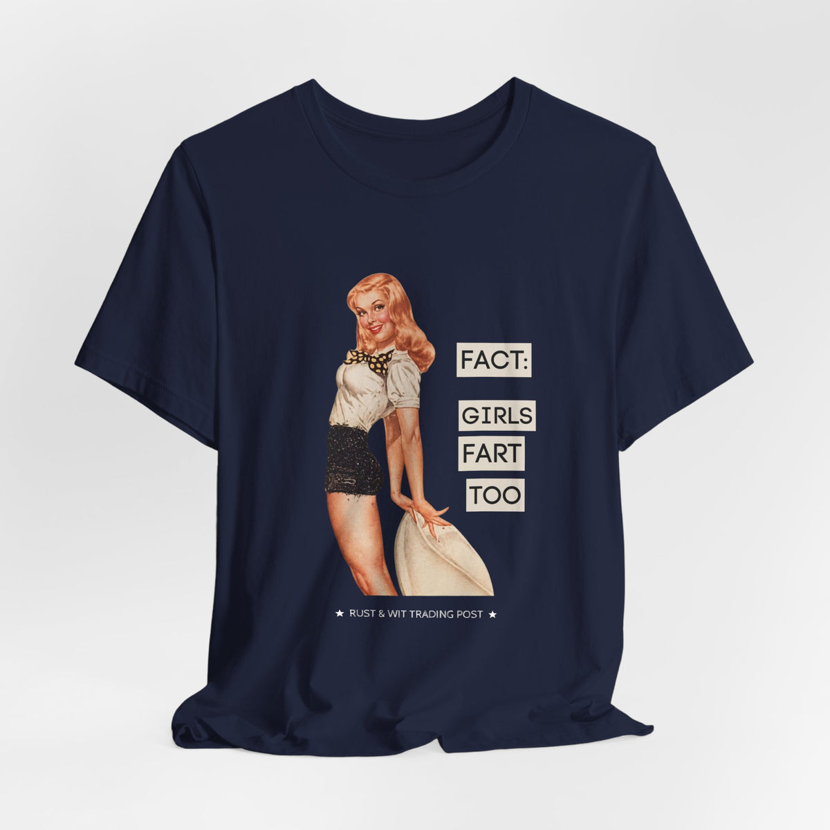 Fact: Girls Fart Too — Funny Retro Pinup Unisex Graphic Tee
