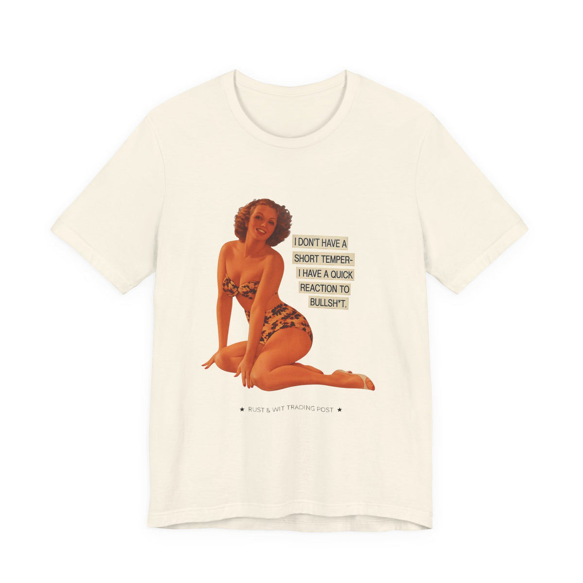 I Don't Have A Short Temper, I Have A Quick Reaction — Retro Pinup Humor Unisex Tee
