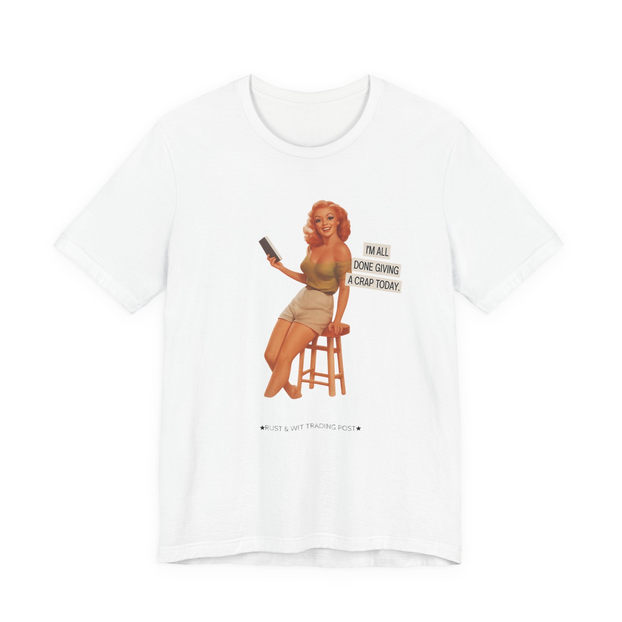 Vintage Pin-Up Tee — "Mail Done Giving A Crap Today" Graphic