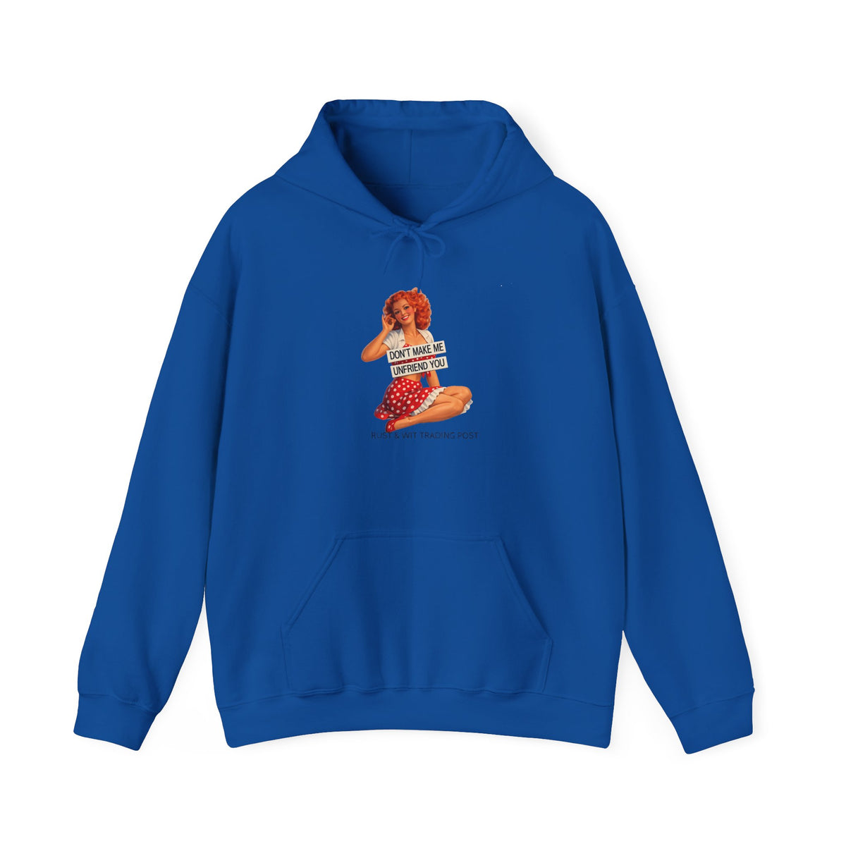 "Don't Make Me Unfriend You" — Vintage Pinup Unisex Hoodie
