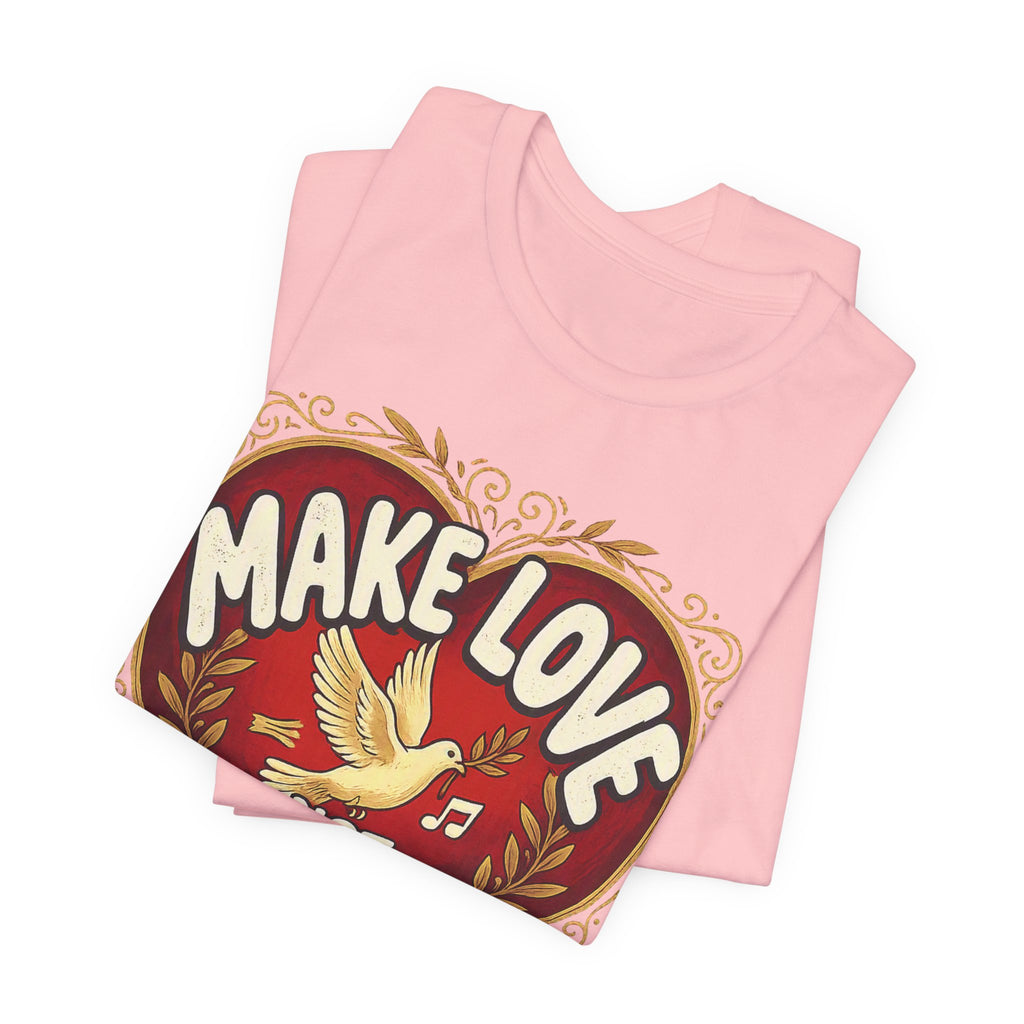 Make Love Not Farts — Funny Retro Heart Graphic Unisex Tee