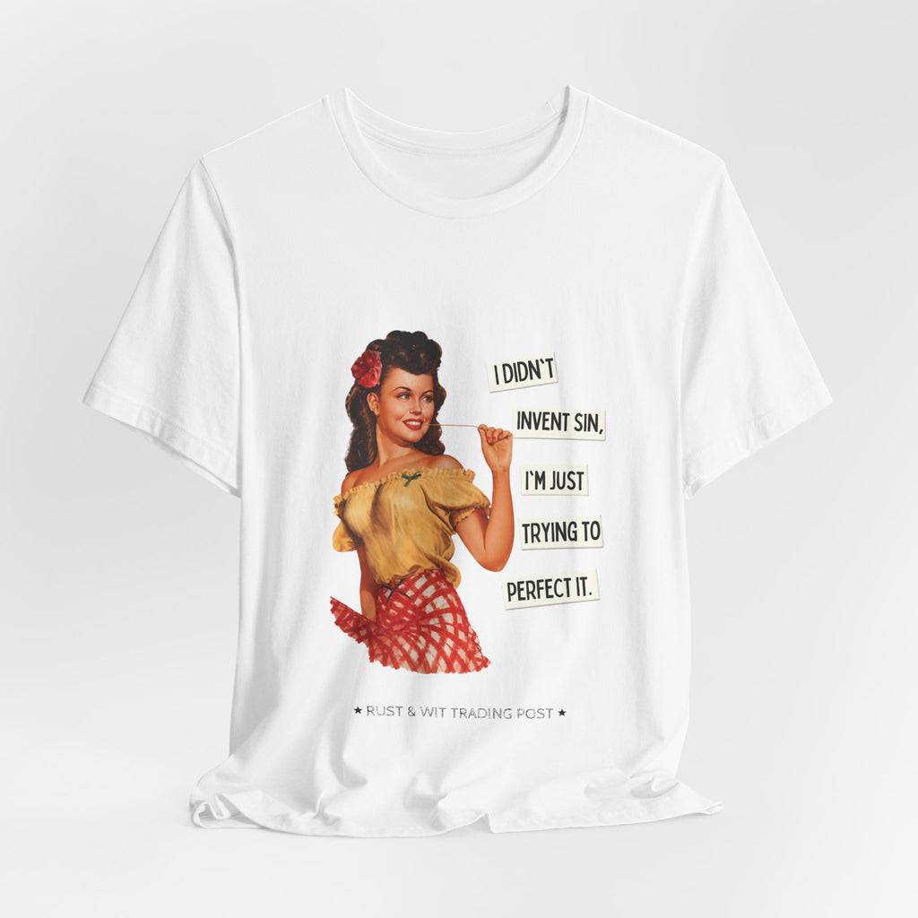 Vintage Pinup T‑Shirt — "I Didn't Invent Sin, I'm Just Trying to Perfect It"
